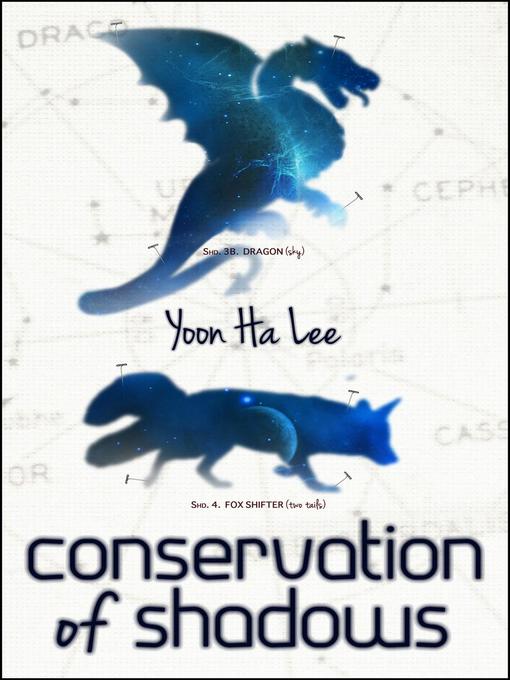 Title details for Conservation of Shadows by Yoon Ha Lee - Wait list
